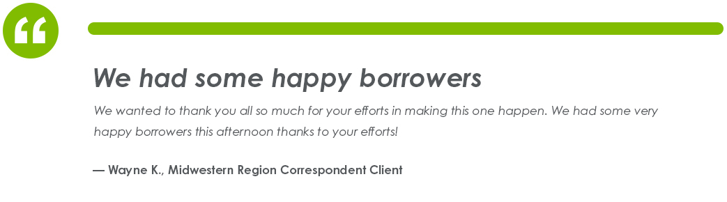 Testimonial From Wayne K., MidWestern Region Correspondent Client