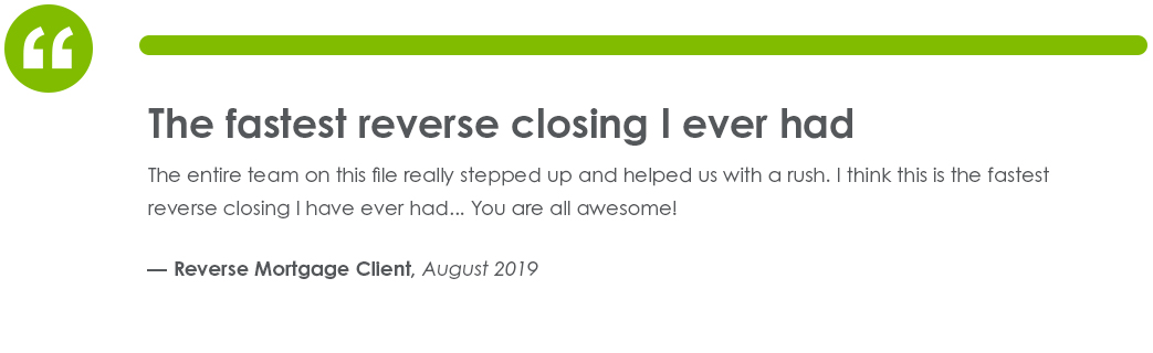 Testimonial from Reverse Mortgage Client in August of 2019