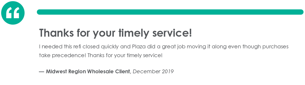 Testimonial from a Midwest Region Wholesale client in Decemeber of 2019