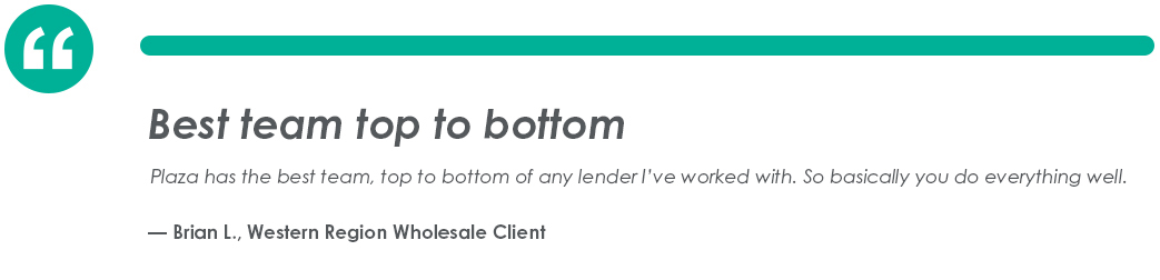 Testimonial from Brian L., Western Region Wholesale Client